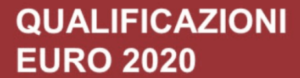 euro 2020 qualificazioni