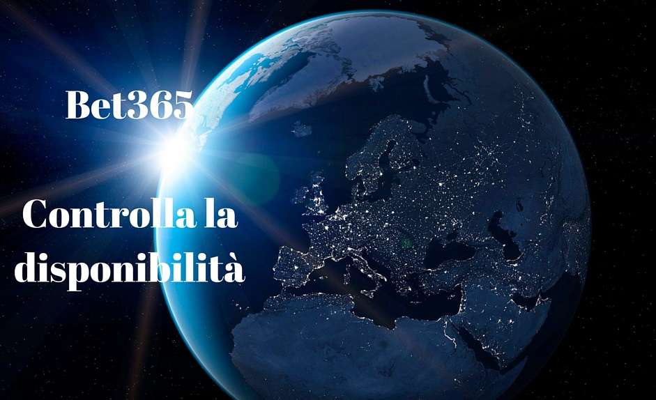 Verifica la tua posizione Bet365Controlla la disponibilità